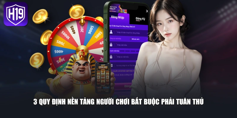 3 quy định nền tảng người chơi bắt buộc phải tuân thủ