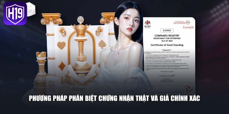 Phương pháp phân biệt chứng nhận thật và giả chính xác